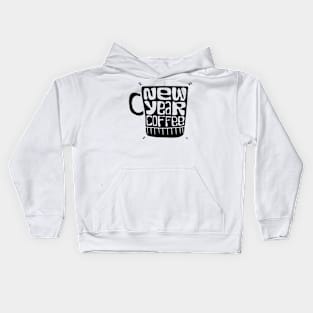 a cup with new year coffee typography Kids Hoodie
